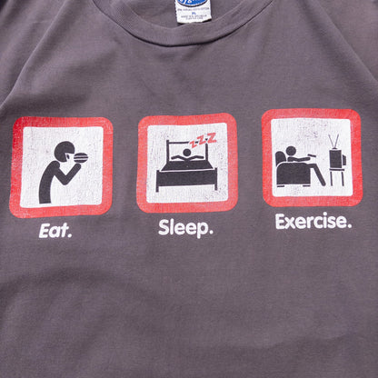 00s ”Eat Sleep Expercise” XL